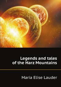 Legends and tales of the Harz Mountains