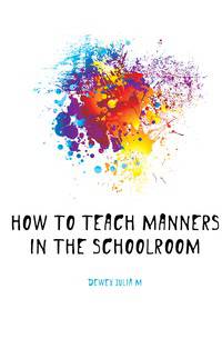 How to Teach Manners in the Schoolroom