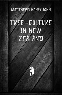 Tree-Culture in New Zealand