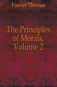 The Principles of Morals, Volume 2