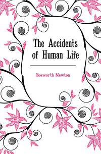 The Accidents of Human Life