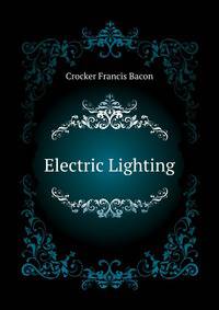Electric Lighting ...