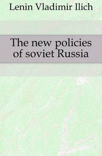 The new policies of soviet Russia