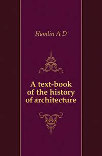 A text-book of the history of architecture