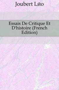 Essais De Critique Et D'histoire (French Edition)