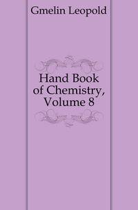 Hand Book of Chemistry, Volume 8