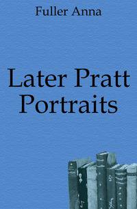 Later Pratt Portraits