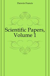 Scientific Papers, Volume 1