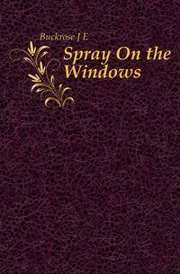 Spray On the Windows