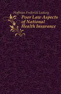Poor Law Aspects of National Health Insurance