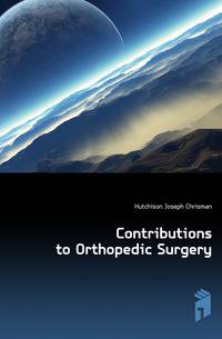 Contributions to Orthopedic Surgery