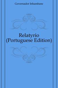 Relatorio (Portuguese Edition)