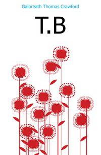 T.B.