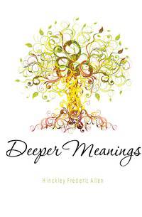 Deeper Meanings