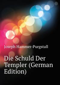 Die Schuld Der Templer (German Edition)