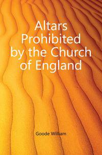 Altars Prohibited by the Church of England