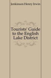 Tourists' Guide to the English Lake District