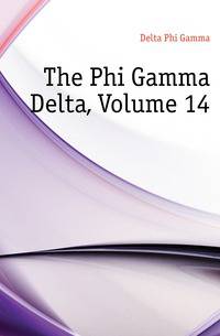 The Phi Gamma Delta, Volume 14
