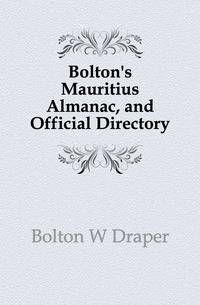 Bolton's Mauritius Almanac, and Official Directory