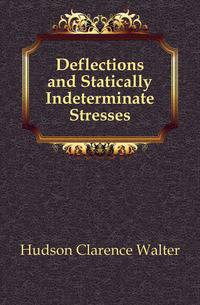 Deflections and Statically Indeterminate Stresses