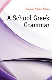 A School Greek Grammar