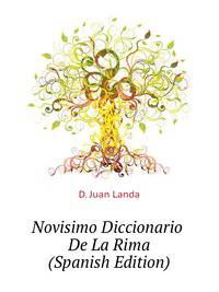 Novisimo Diccionario De La Rima (Spanish Edition)