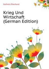 Krieg Und Wirtschaft ... (German Edition)