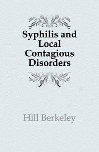 Syphilis and Local Contagious Disorders