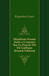 Manifeste Fesant Suite a L'expose Sur Le Proces Dit De Gallinas (French Edition)