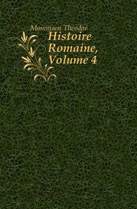 Histoire Romaine, Volume 4