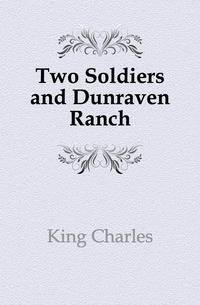 Two Soldiers and Dunraven Ranch