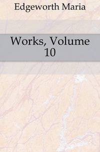 Works, Volume 10