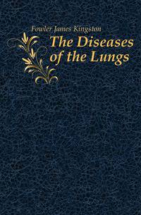 The Diseases of the Lungs