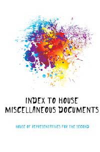 Index to House Miscellaneous Documents