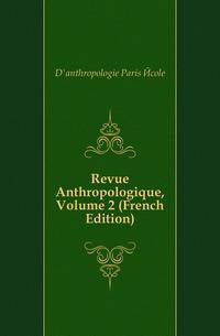 Revue Anthropologique, Volume 2 (French Edition)
