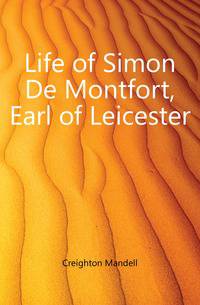 Life of Simon De Montfort, Earl of Leicester