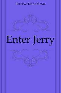 Enter Jerry