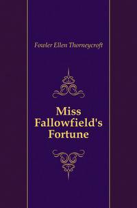 Miss Fallowfield's Fortune