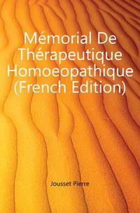 Memorial De Therapeutique Homoeopathique (French Edition)