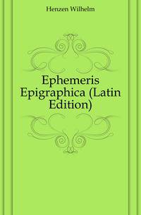 Ephemeris Epigraphica (Latin Edition)