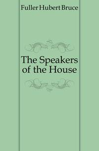 The Speakers of the House