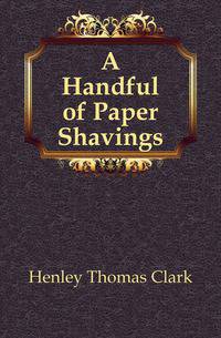 A Handful of Paper Shavings