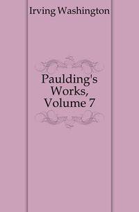 Paulding's Works, Volume 7