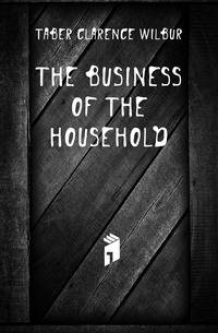 The Business of the Household