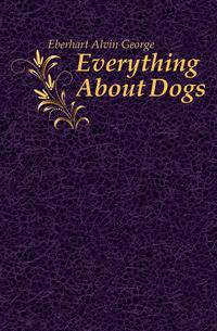 Everything About Dogs