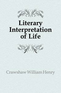 Literary Interpretation of Life