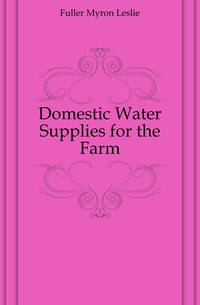 Domestic Water Supplies for the Farm