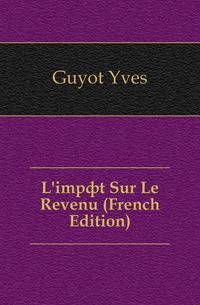 L'impot Sur Le Revenu (French Edition)