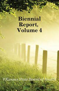 Biennial Report, Volume 4