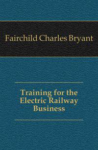 Training for the Electric Railway Business